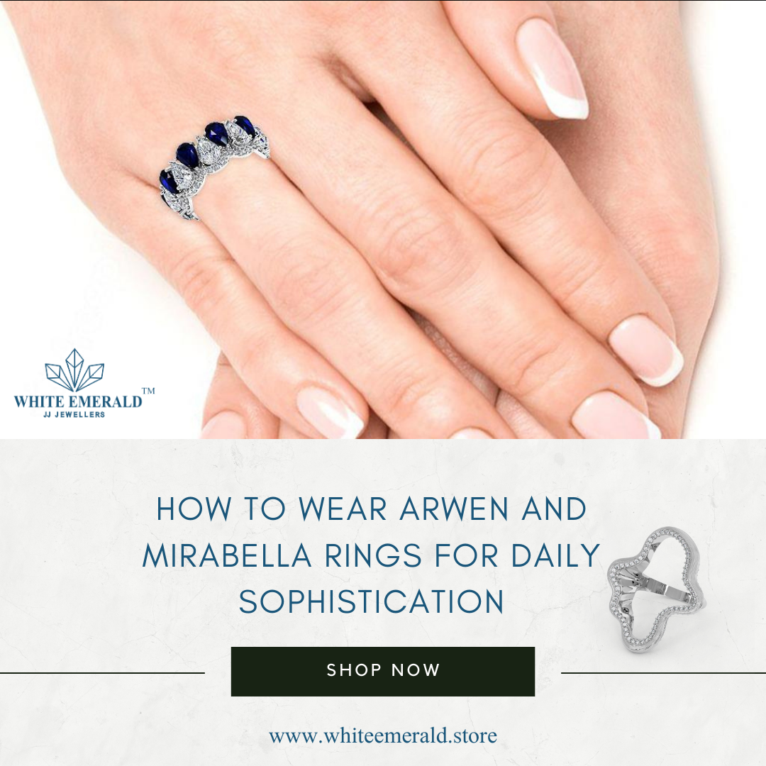 How to Wear Arwen and Mirabella Rings for Daily Sophistication-1.png